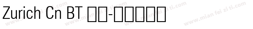 Zurich Cn BT 粗体字体转换